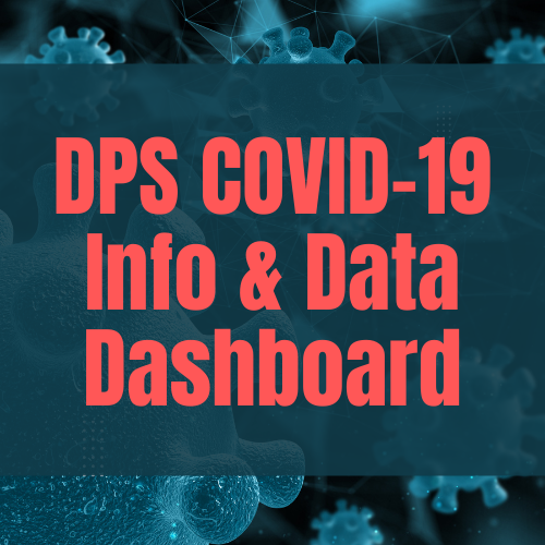  DPS COVID-19 Dashboard